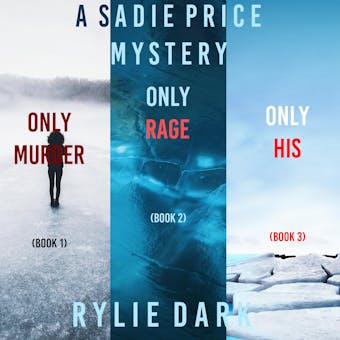 A Sadie Price FBI Suspense Thriller Bundle: Only Murder (#1), Only Rage (#2), and Only His (#3) - undefined