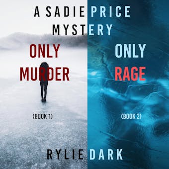 A Sadie Price FBI Suspense Thriller Bundle: Only Murder (#1) and Only Rage (#2) - undefined