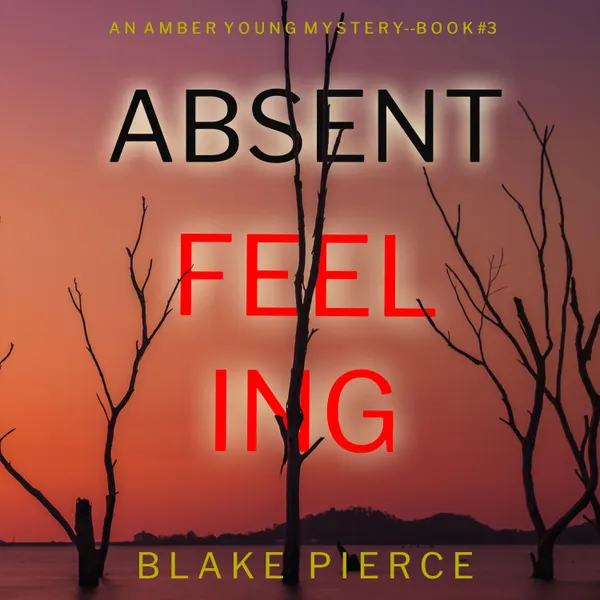 Absent Feeling