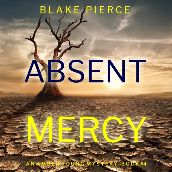 Absent Mercy