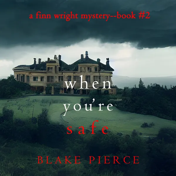 When You’re Safe