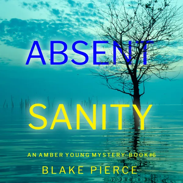 Absent Sanity