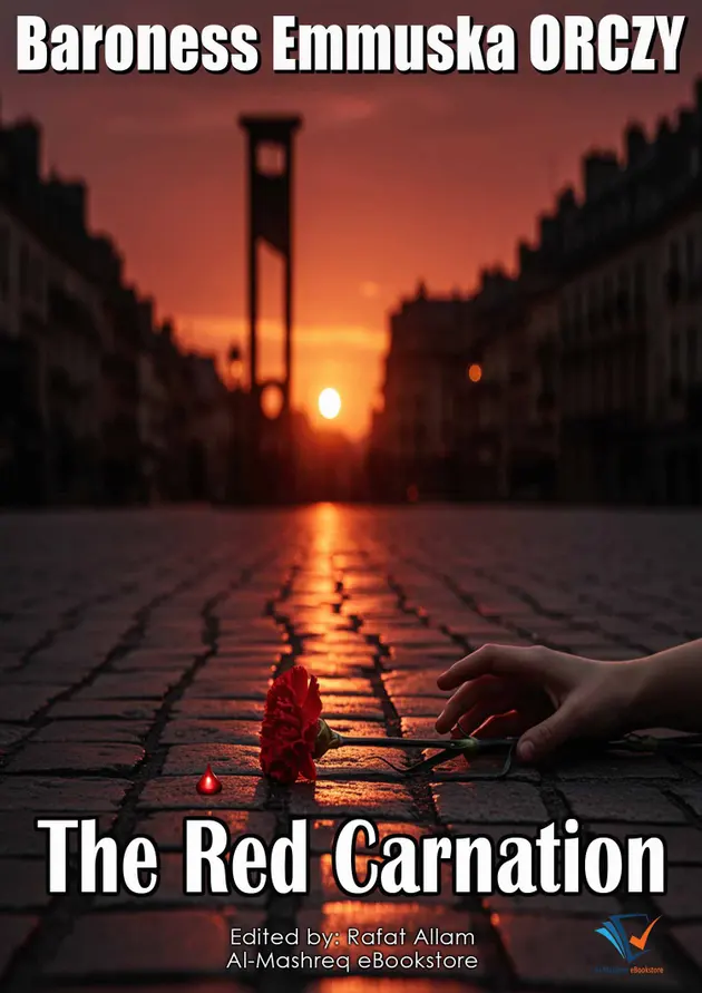 The Red Carnation A Short Story Ebook Baroness Emmuska Orczy
