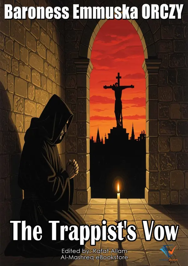 The Trappists Vow : A Short Story