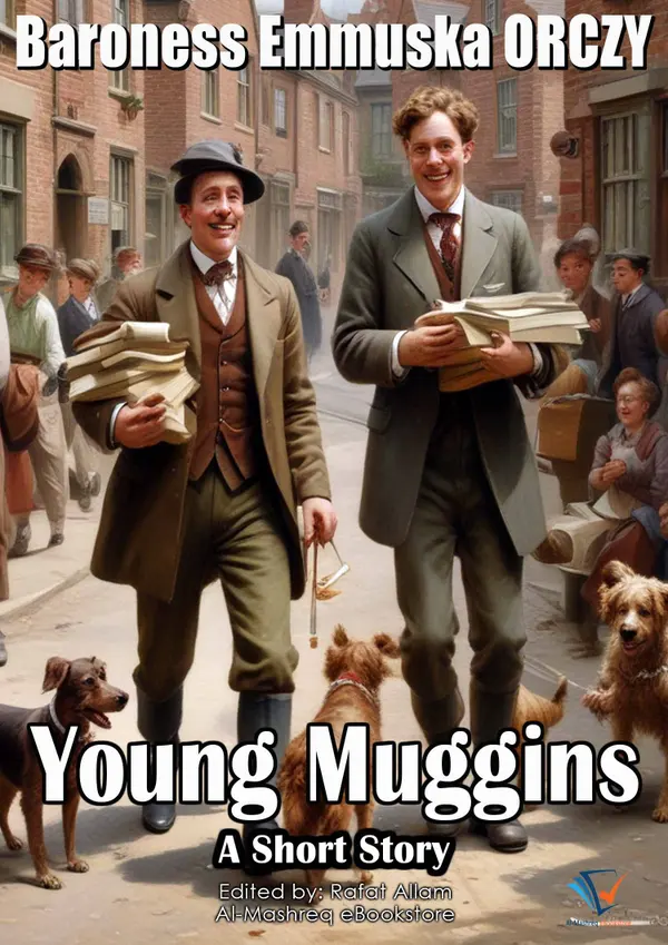 Young Muggins : A Short Story
