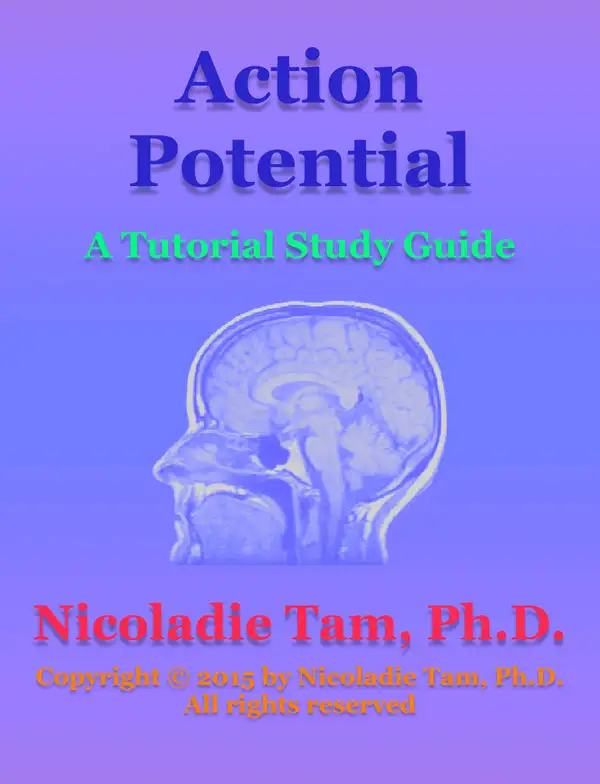Action Potential: A Tutorial Study Guide