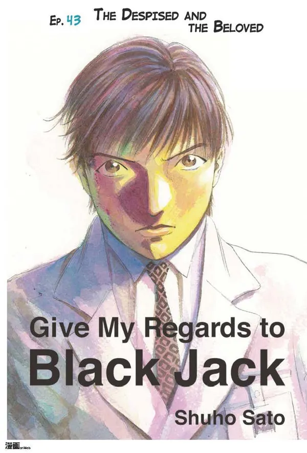 Give My Regards to Black Jack - Ep.43 The Despised and The Beloved (English version)