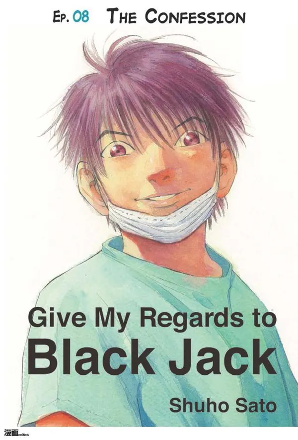 Give My Regards to Black Jack - Ep.08 The Confession (English version)