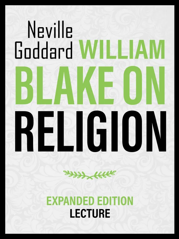 William Blake On Religion - Expanded Edition Lecture