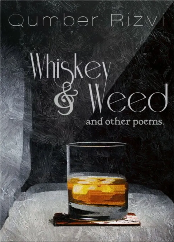 Whiskey & Weed : and other poems