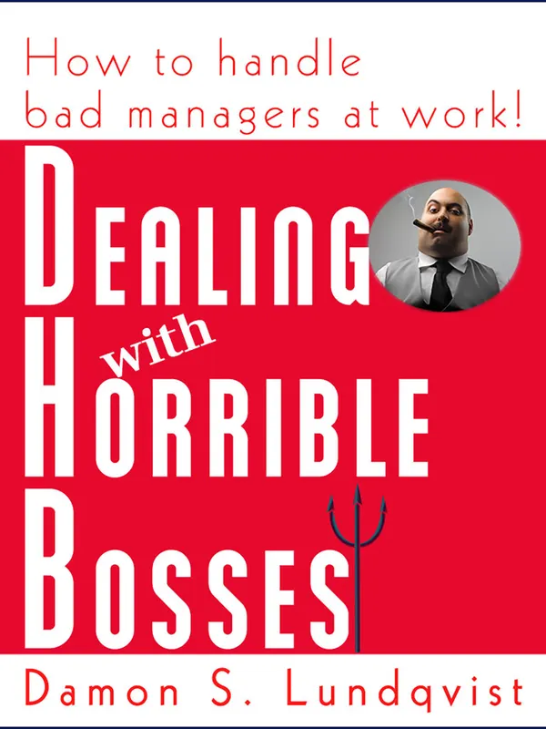 Dealing With Horrible Bosses : How To Handle Bad Managers at Work!