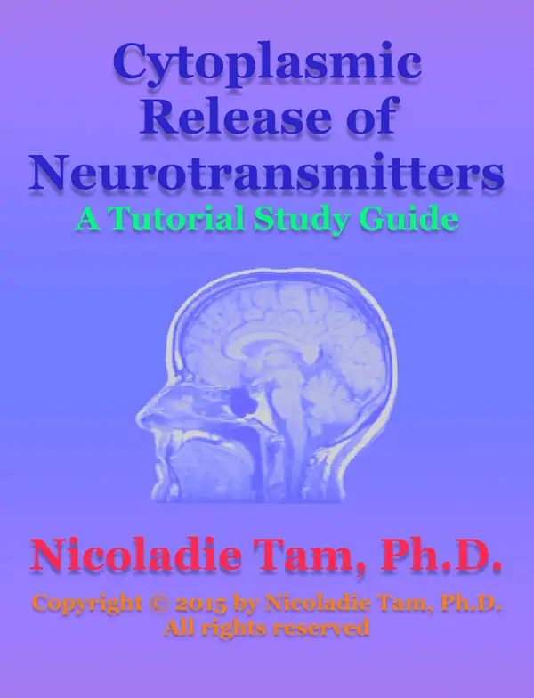 Cytoplasmic Release of Neurotransmitters: A Tutorial Study Guide