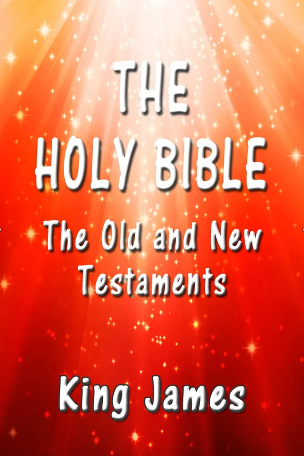 The Holy Bible : The Old and New Testaments