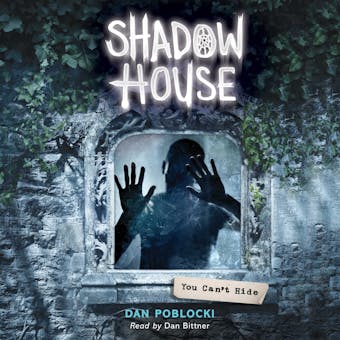 You Can't Hide (Shadow House, Book 2) - undefined