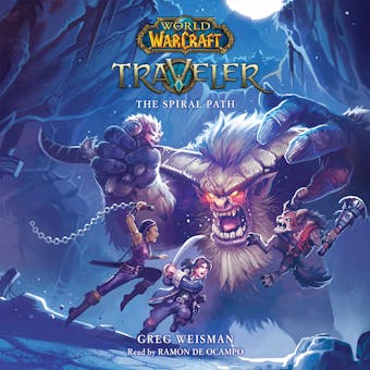 The Spiral Path: World of Warcraft: Traveler, Book 2 - undefined