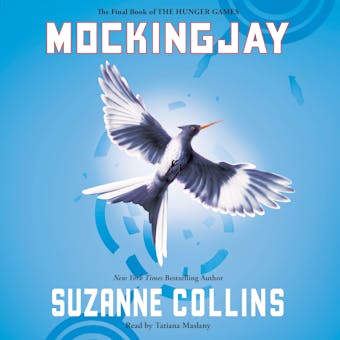 Mockingjay (The Final Book of the Hunger Games) - Suzanne Collins