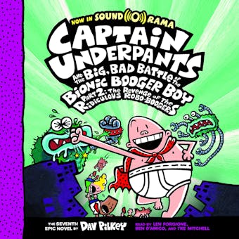 Captain Underpants and the Big, Bad Battle of the Bionic Booger Boy, Part 2: The Revenge of the Ridiculous Robo-Boogers: Color Edition (Captain Underpants #7) - undefined