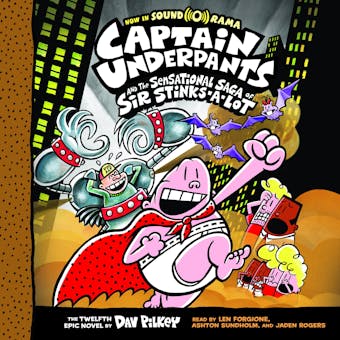 Captain Underpants and the Sensational Saga of Sir Stinks-A-Lot (Captain Underpants #12) - undefined
