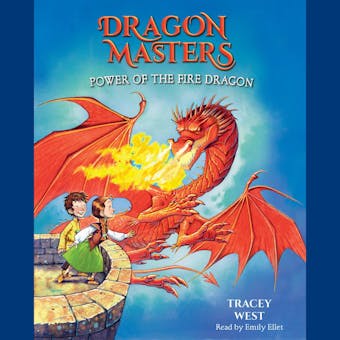 Power of the Fire Dragon: A Branches Book (Dragon Masters #4): Dragon Masters, Book 4 - undefined