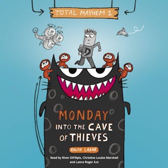 Monday â€“ Into the Cave of Thieves (Total Mayhem #1) - undefined
