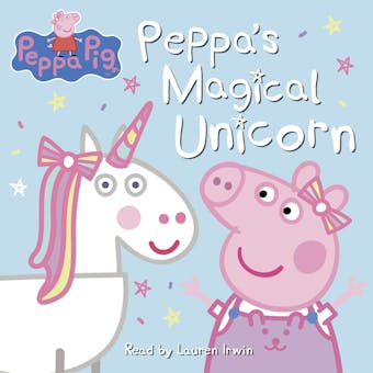 Peppa Pig: Peppa's Magical Unicorn - undefined