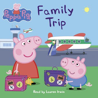 Family Trip (Peppa Pig) - undefined