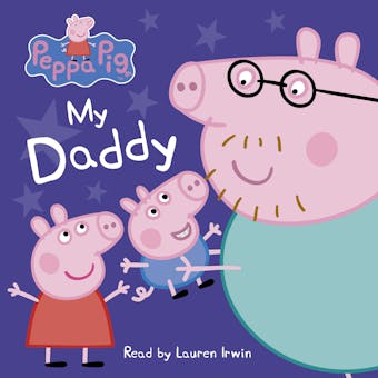 My Daddy (Peppa Pig) - undefined