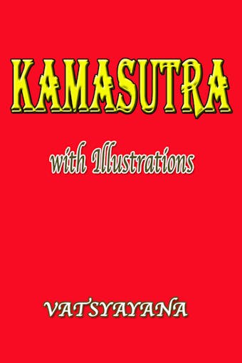 Kamasutra with Illustrations - Vatsyayana
