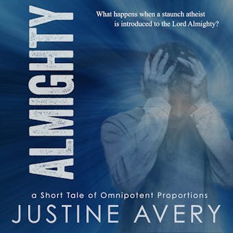 Almighty: A Short Tale of Omnipotent Proportions - undefined