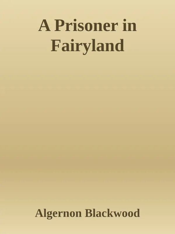A Prisoner in Fairyland