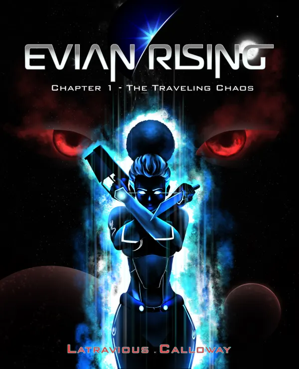 Evian Rising : Chapter 1 - The Traveling Chaos
