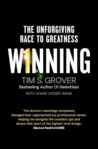 Winning : The Unforgiving Race To Greatness