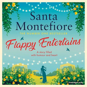 Flappy Entertains: The joyous Sunday Times bestseller - Santa Montefiore