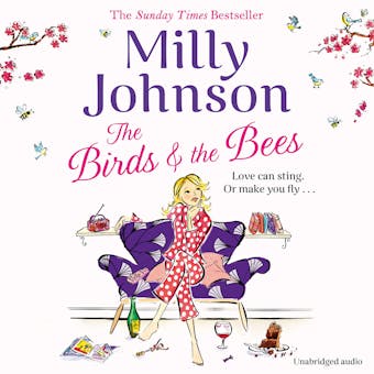 The Birds and the Bees - Milly Johnson