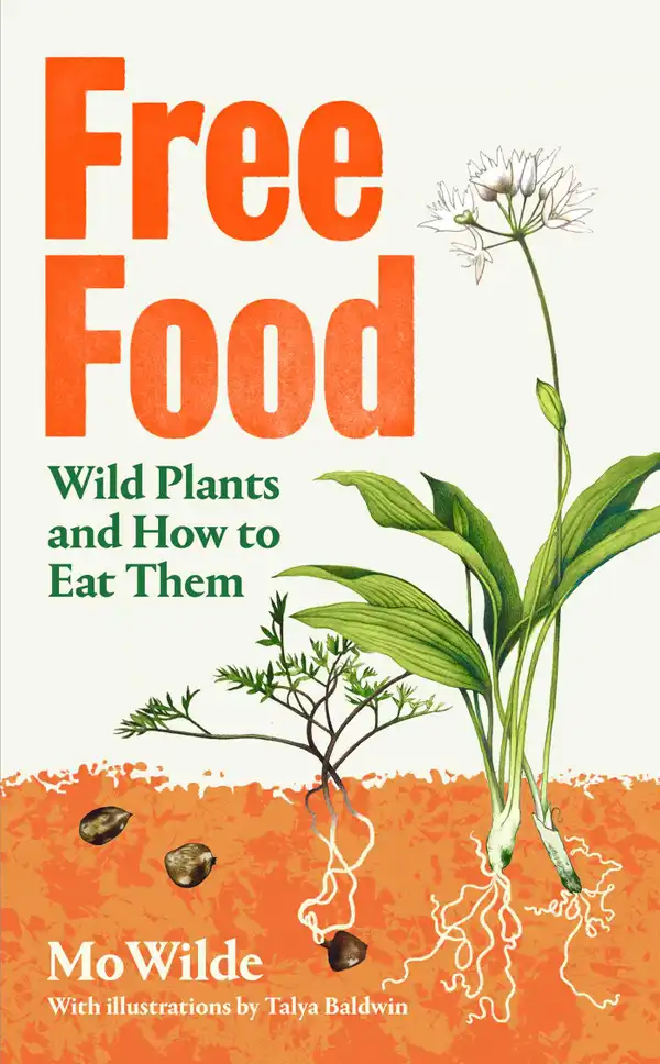 Free Food : Wild Plants and How to Eat Them