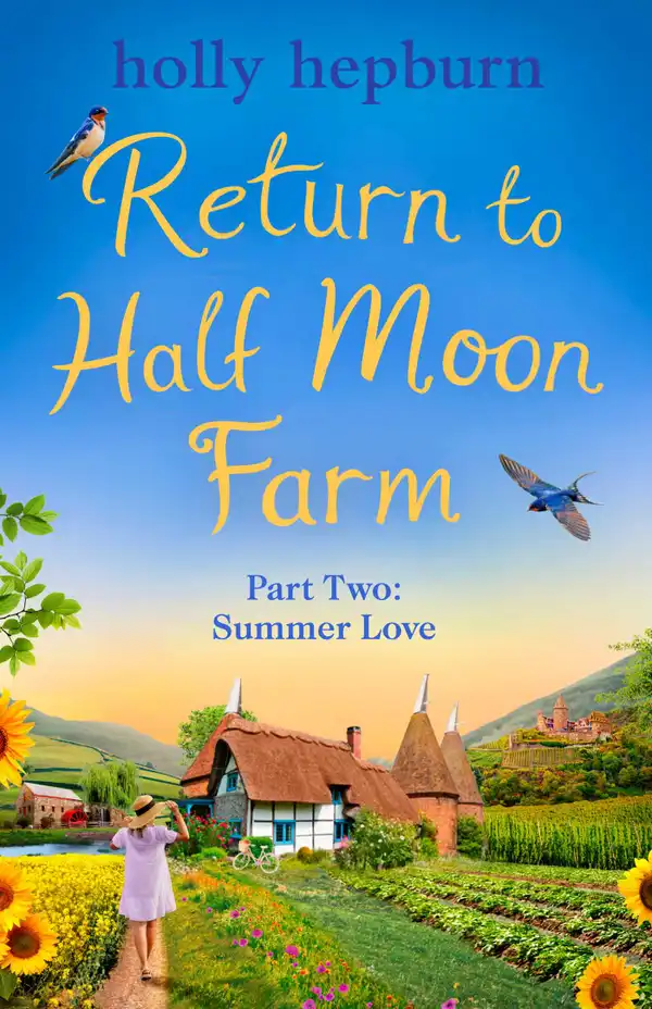 Return to Half Moon Farm PART #2 : Summer Loving