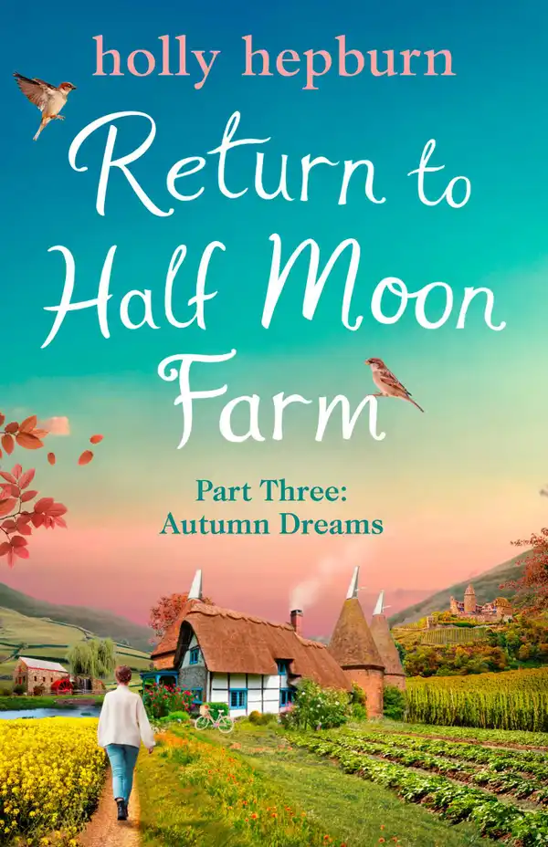 Return to Half Moon Farm PART #3 : Autumn Dreams