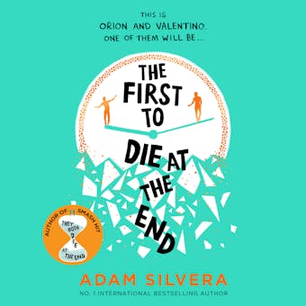 The First to Die at the End: The prequel to the international No. 1 bestseller THEY BOTH DIE AT THE END! - undefined
