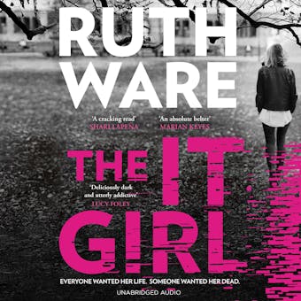 The It Girl: The deliciously dark new thriller from the global bestseller - Ruth Ware