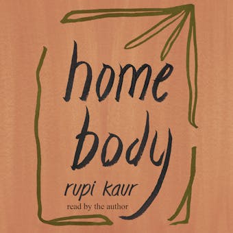 Home Body - Rupi Kaur