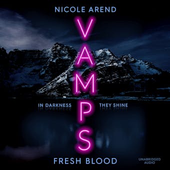 Vamps: Fresh Blood - Nicole Arend