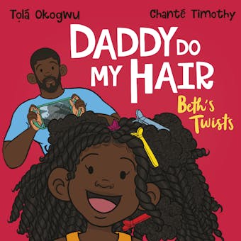Daddy Do My Hair: Beth's Twists