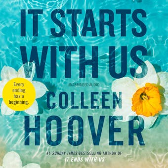 It Starts with Us: the highly anticipated sequel to IT ENDS WITH US - Colleen Hoover, Olivia Song