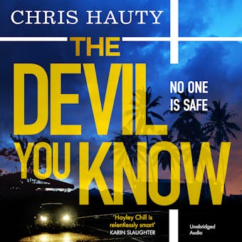 The Devil You Know: The gripping new Hayley Chill thriller - undefined