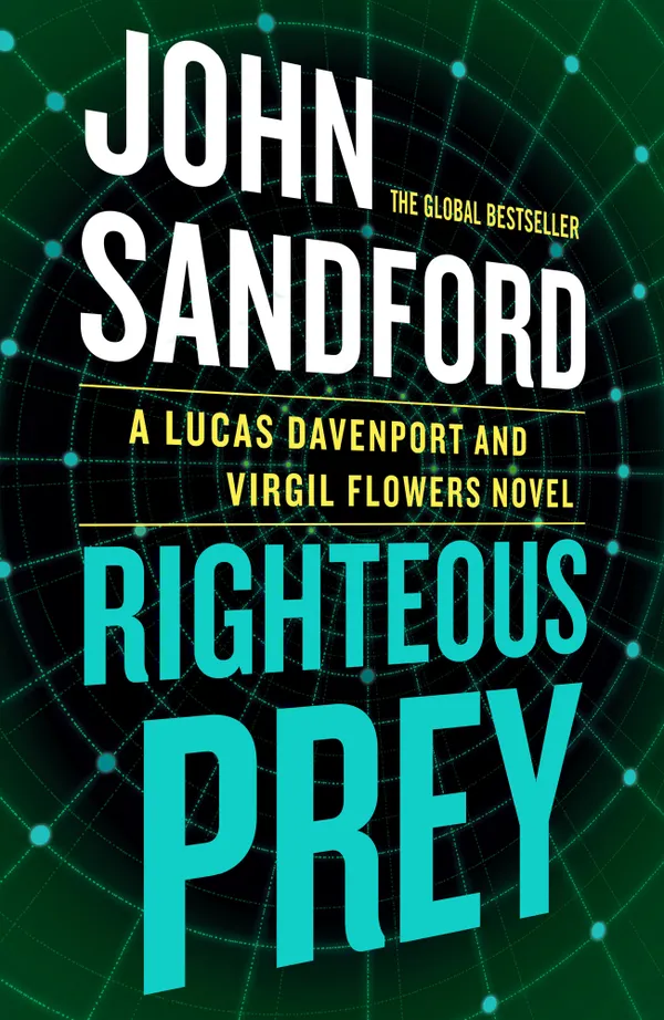 Righteous Prey : A Lucas Davenport & Virgil Flowers thriller