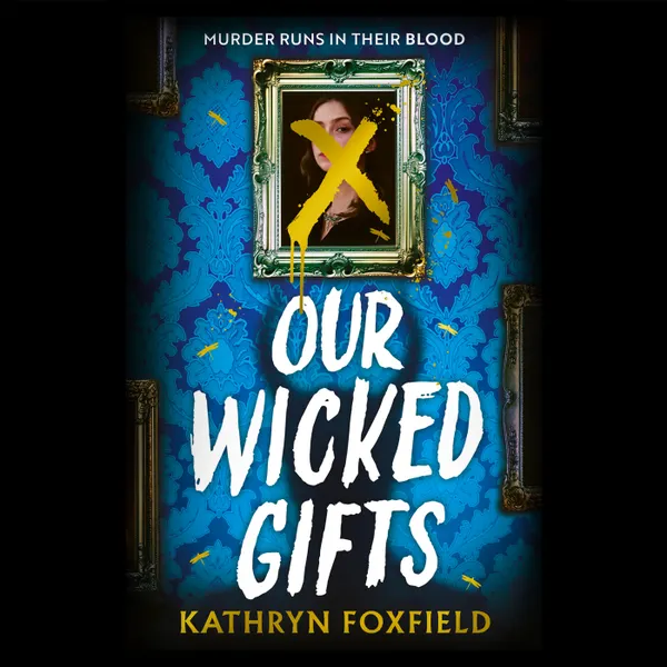 Our Wicked Gifts : The twisty, explosive romantasy thriller!