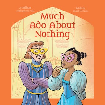 Shakespeare's Tales: Much Ado About Nothing - undefined
