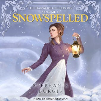 Snowspelled: The Harwood Spellbook, Volume 1 - undefined