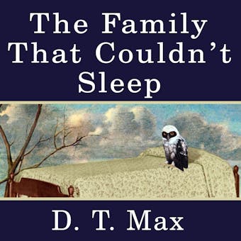 The Family That Couldn't Sleep: A Medical Mystery - undefined