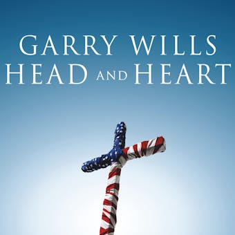 Head and Heart: American Christianities - undefined
